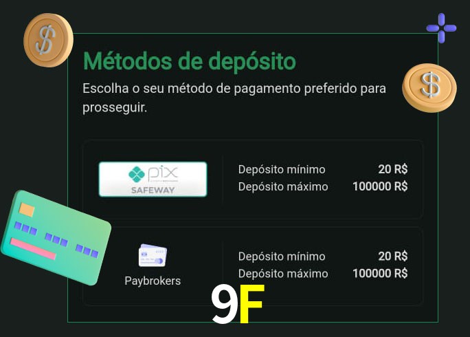 O cassino 9F oferece uma grande variedade de métodos de pagamento